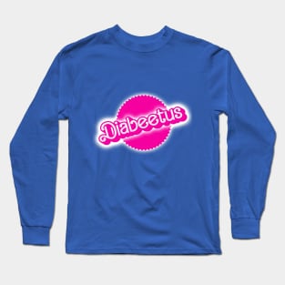 Barbie Diabeetus Long Sleeve T-Shirt